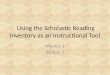 Using the Scholastic Reading Inventory as an Instructional Tool Module 1 Section 1