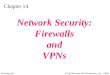 McGraw-Hill©The McGraw-Hill Companies, Inc., 2000 Chapter 14 Network Security: Firewalls and VPNs