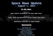 Space News Update - August 1, 2014 - In the News Story 1: Story 1: NASA selects instruments for Mars 2020 rover Story 2: Story 2: Early Tidal and Rotational