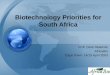 Biotechnology Priorities for South Africa Prof. Diran Makinde AfricaBio Cape Town- 14/15 April 2003