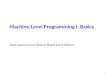 Carnegie Mellon 1 Machine-Level Programming I: Basics Slides based on from those of Bryant and O’Hallaron