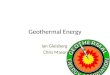 Geothermal Energy Ian Gleisberg Chris Mason. What is geothermal energy? Geothermal energy is the thermal energy stored in the earth Earths core temperature