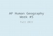 AP Human Geography Week #5 Fall 2015. AP Human Geography 10/5/15  OBJECTIVE: Examine population growth. APHugII-B.1&2 Language Objective: