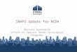SNAPS Update for NCDA Michael Roanhouse Office of Special Needs Assistance Programs