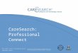 CareSearch: Professional Connect This event is part of the Quality Use of CareSearch Project