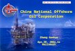 Zhang Guohua Apr.30, 2004,in Marrakesh China National Offshore Oil Corporation NOT AN OFFICIAL UNCTAD RECORD