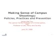 1 / Making Sense of Campus Shootings: Policies, Practices and Prevention James Alan Fox The Lipman Family Professor of Criminal Justice, and Professor