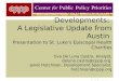 State Budget Developments: A Legislative Update from Austin Presentation to St. Luke’s Episcopal Health Charities Eva De Luna Castro, Analyst, deluna.castro@cppp.org