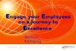 Www.progressint.com E ngage your E mployees on a journey to E xcellence Bertien Kamping