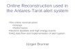 Online Reconstruction used in the Antares-Tarot alert system J ü rgen Brunner The online reconstruction concept Performance Neutrino doublets and high