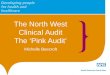 The North West Clinical Audit The ‘Pink Audit’ Michelle Beecroft