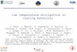 Low temperature dissipation in coating materials S. Reid 1, I. Martin 1, H. Armandula 3, R. Bassiri 1, E. Chalkley 1 C. Comtet 4, M.M. Fejer 5, A. Gretarsson