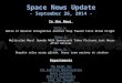 Space News Update - September 26, 2014 - In the News Story 1: Story 1: Delta IV Booster Integration Another Step Toward First Orion Flight Story 2: Story