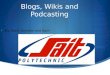 Blogs, Wikis and Podcasting  By Zach, Andrew and Sam