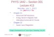 Monday, July 1, 2013PHYS 1442-001, Summer 2013 Dr. Jaehoon Yu 1 PHYS 1442 – Section 001 Lecture #13 Monday, July 1, 2013 Dr. Jaehoon Yu Chapter 21 -Mutual