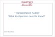 “Transportation Audits” What do Agencies need to know? June 28, 2012 1