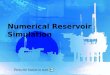 Press the button to start Numerical Reservoir Simulation