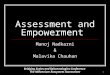 1 Assessment and Empowerment Manoj Nadkarni & Malavika Chauhan Bridging Scales and Epistemologies Conference The Millennium Ecosystem Assessment