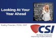 The Construction Specifications Institute Looking At Your Year Ahead Kathy Proctor, FCSI, CDT