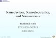 RationalYou@sinamail.com 1 Nanodevices, Nanoelectronics, and Nanosensors Rational You ITRI-IEK-NEMS 2001/08/01 Source: IWGN (1999/09)