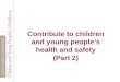 Contribute to children and young people’s health and safety (Part 2)
