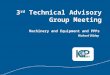Machinery and Equipment and PPPs Richard Dibley 3 rd Technical Advisory Group Meeting