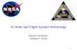 III - 1 III. Solar Sail Flight System Technology Session Facilitator: Gregory P. Garbe