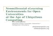 Neomillennial eLearning Environments for Open Universities at the Age of Ubiquitous Computing Niki Lambropoulos Interaction Design Consultant, Researcher