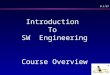 0.1/27 Introduction To SW Engineering Course Overview