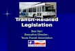 Ben Herr Executive Director, Texas Transit Association Transit-Related Legislation