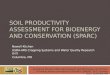 SOIL PRODUCTIVITY ASSESSMENT FOR BIOENERGY AND CONSERVATION (SPARC) Newell Kitchen USDA-ARS Cropping Systems and Water Quality Research Unit Columbia,