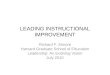 LEADING INSTRUCTIONAL IMPROVEMENT Richard F. Elmore Harvard Graduate School of Education Leadership: An Evolving Vision July 2010