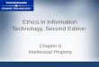 Ethics in Information Technology, Second Edition Chapter 6 Intellectual Property