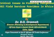 Dr. B.O. Oramah Critical Issues in Financing Indigenous Oil Field Services Providers in Africa Director (Planning & Development Department) African Export-Import