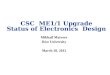 CSC ME1/1 Upgrade Status of Electronics Design Mikhail Matveev Rice University March 28, 2012
