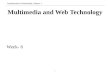 Fundamentals of Multimedia, Chapter 1 Multimedia and Web Technology Week- 6 1