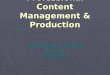 Professional Content Management & Production Introduction & Content Related Workflows