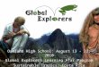 Www.GlobalExplorers.org Oakland High School: August 13 - 22, 2010 Global Explorers Learning Afar Program Sustainable Tropics: Costa Rica Oakland High School: