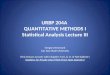 URBP 204A QUANTITATIVE METHODS I Statistical Analysis Lecture III Gregory Newmark San Jose State University (This lecture accords with Chapters 9,10, &