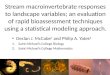 Stream macroinvertebrate responses to landscape variables; an evaluation of rapid bioassessment techniques using a statistical modeling approach. Declan