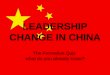 LEADERSHIP CHANGE IN CHINA The Formative Quiz what do you already know?