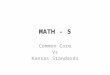MATH - 5 Common Core Vs Kansas Standards. DOMAIN Operations And Algebraic Thinking
