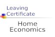 Leaving Certificate Home Economics. Course Content