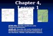 Chapter 4, Lesson 1 ACOS #4a: Identify significant early European settlements. ACOS #5: Describe the early colonization of North America and reasons for