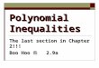 Polynomial Inequalities The last section in Chapter 2!!! Boo Hoo  2.9a