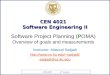 CEN 4021 6 th Lecture CEN 4021 Software Engineering II Instructor: Masoud Sadjadi sadjadi/ sadjadi@cs.fiu.edu Software Project Planning