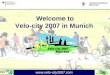 Www.velo-city2007.com Welcome to Velo-city 2007 in Munich