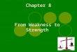 Chapter 8 From Weakness to Strength. NEXT Founding Fathers Creating a New Government Establishing a New Nation Key people in America’s creation are called
