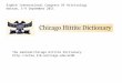Eighth International Congress Of Hittitology Warsaw, 5-9 September 2011 The electronic Chicago Hittite Dictionary: 