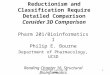 Pharm 201 Lecture 10, 20091 Reductionism and Classification Require Detailed Comparison Consider 3D Comparison Pharm 201/Bioinformatics I Philip E. Bourne
